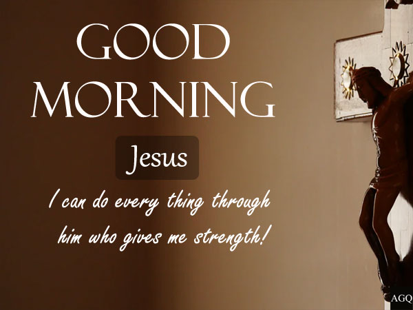good morning jesus sayings