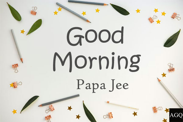 good morning papa jee images