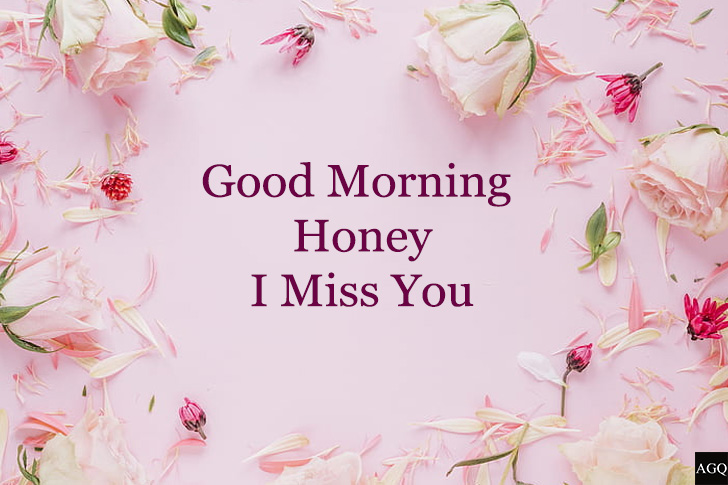 good morning honey miss you images